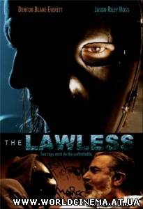 Беззаконие / The Lawless (2007)