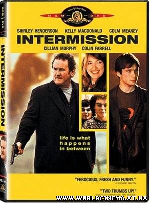 Разрыв / Intermission (2003)