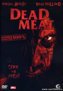 Дохлятинка /Dead meat/ (2004)