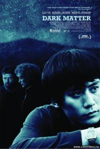 Темная история / Dark Matter (2007)
