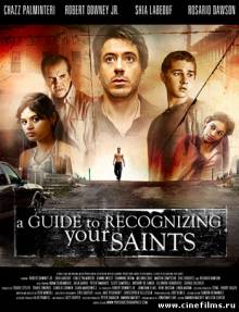 Руководство по поиску святых / A Guide to Recognizing Your Saints (2006)