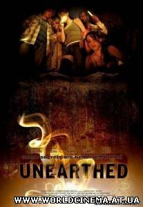 Из под земли / Unearthed (2007)