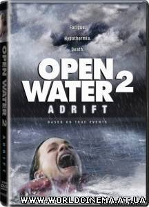 Дрейф / Open Water 2 Adrift (2006)
